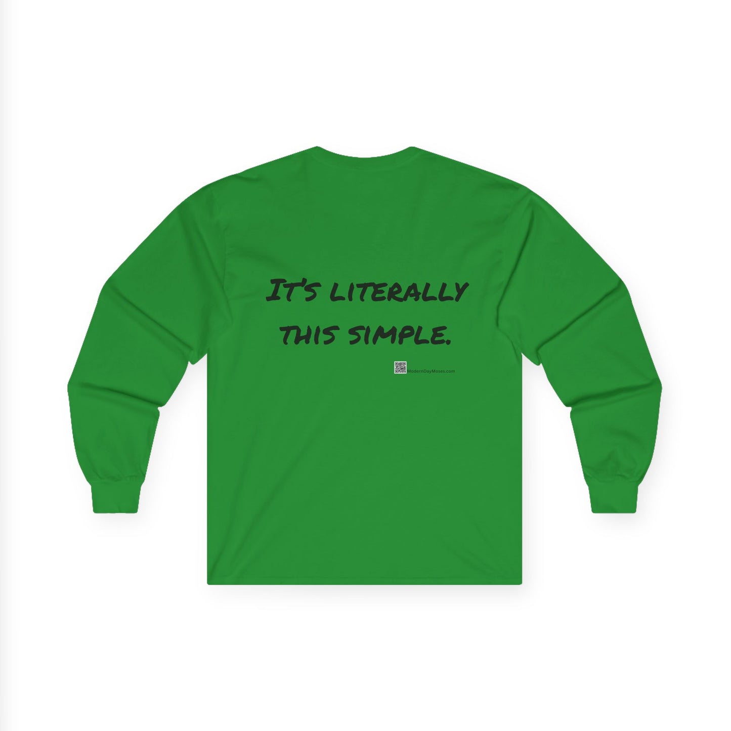 "It's Literally This Simple" -- Men's Long Sleeve Cotton Tee