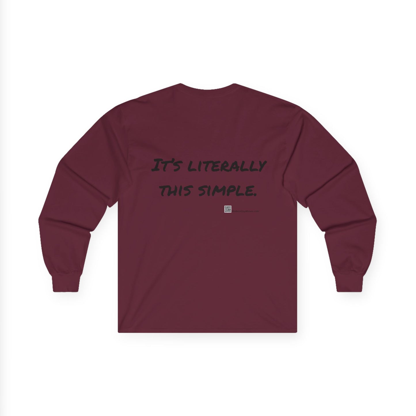 "It's Literally This Simple" -- Men's Long Sleeve Cotton Tee