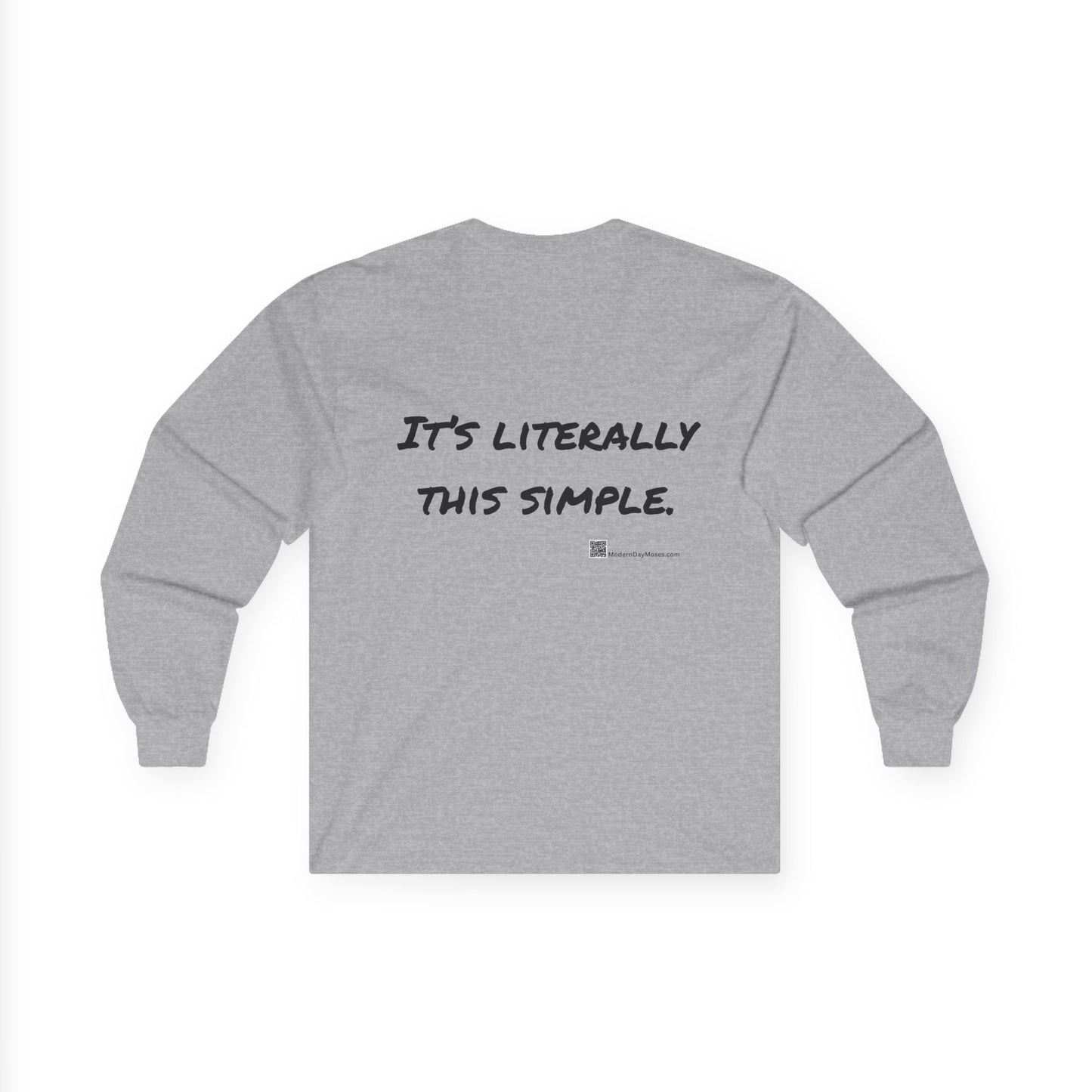 "It's Literally This Simple" -- Men's Long Sleeve Cotton Tee