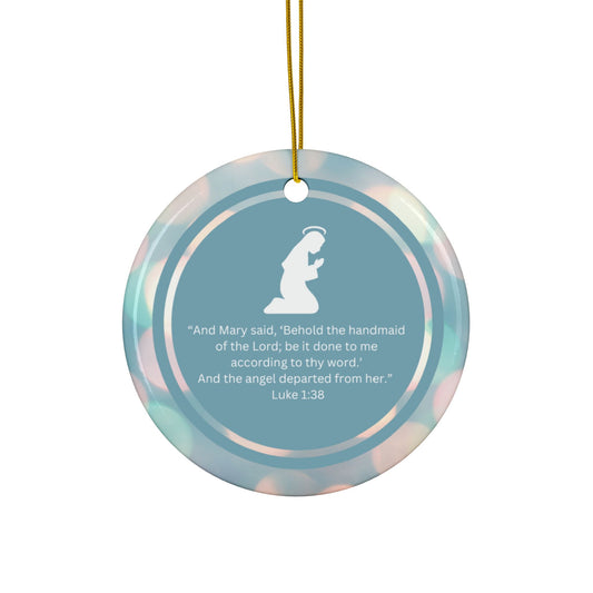 "Reflections on Obedience - The Blessed Virgin Mary" Inspirational Ceramic Christmas Ornament