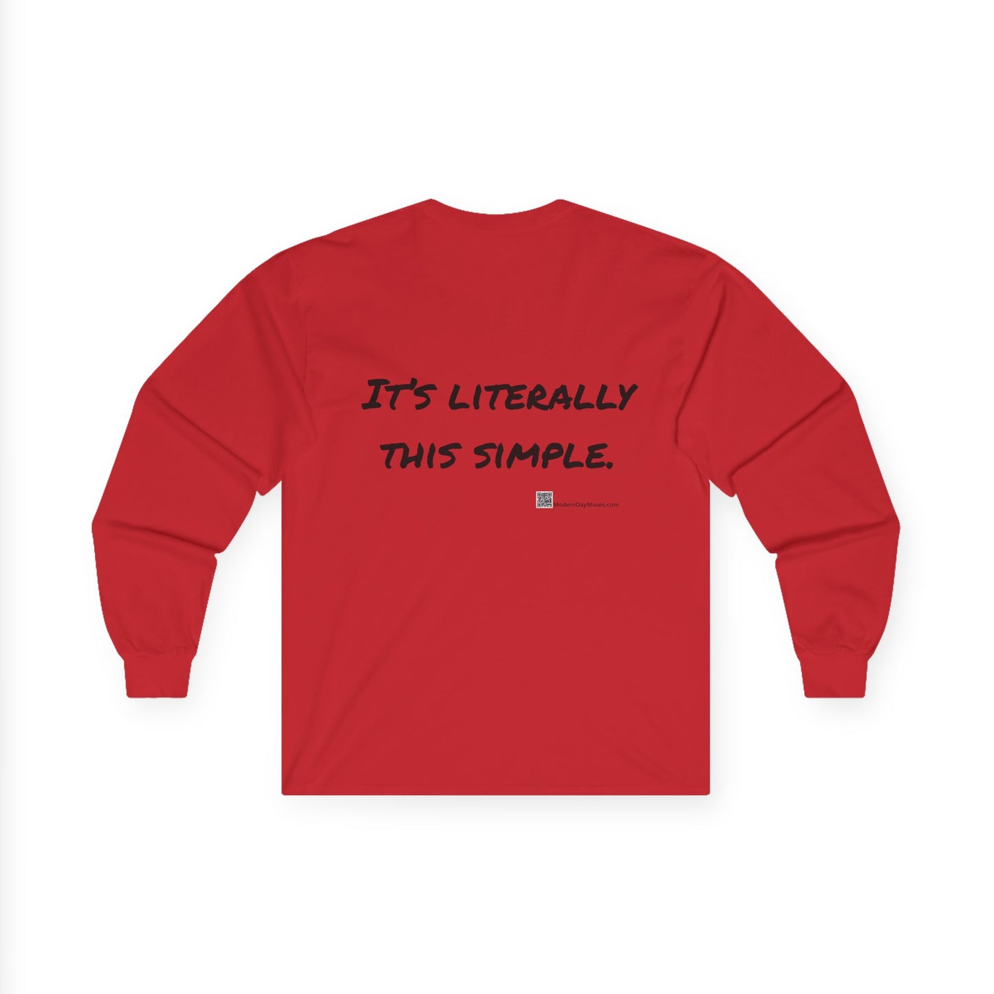 "It's Literally This Simple" -- Men's Long Sleeve Cotton Tee