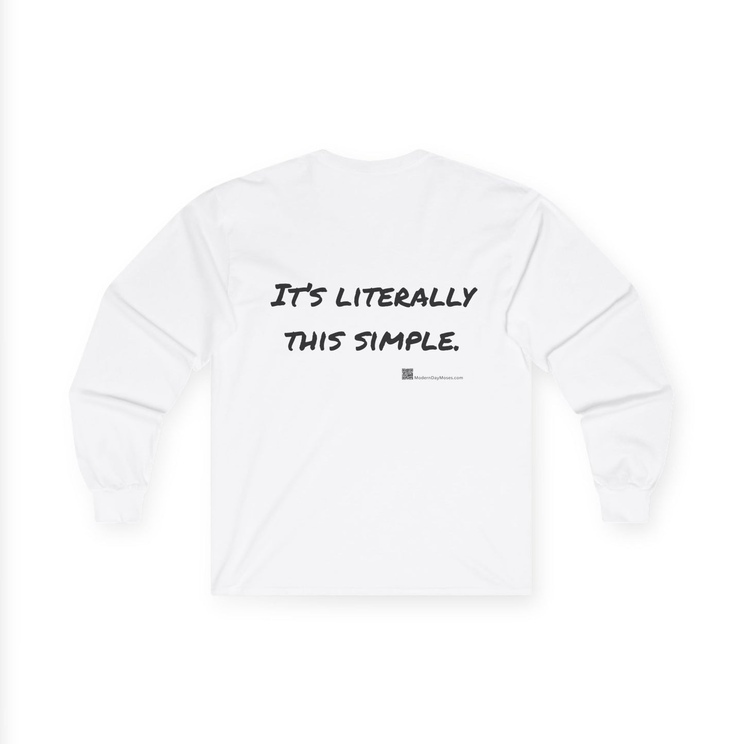 "It's Literally This Simple" -- Men's Long Sleeve Cotton Tee