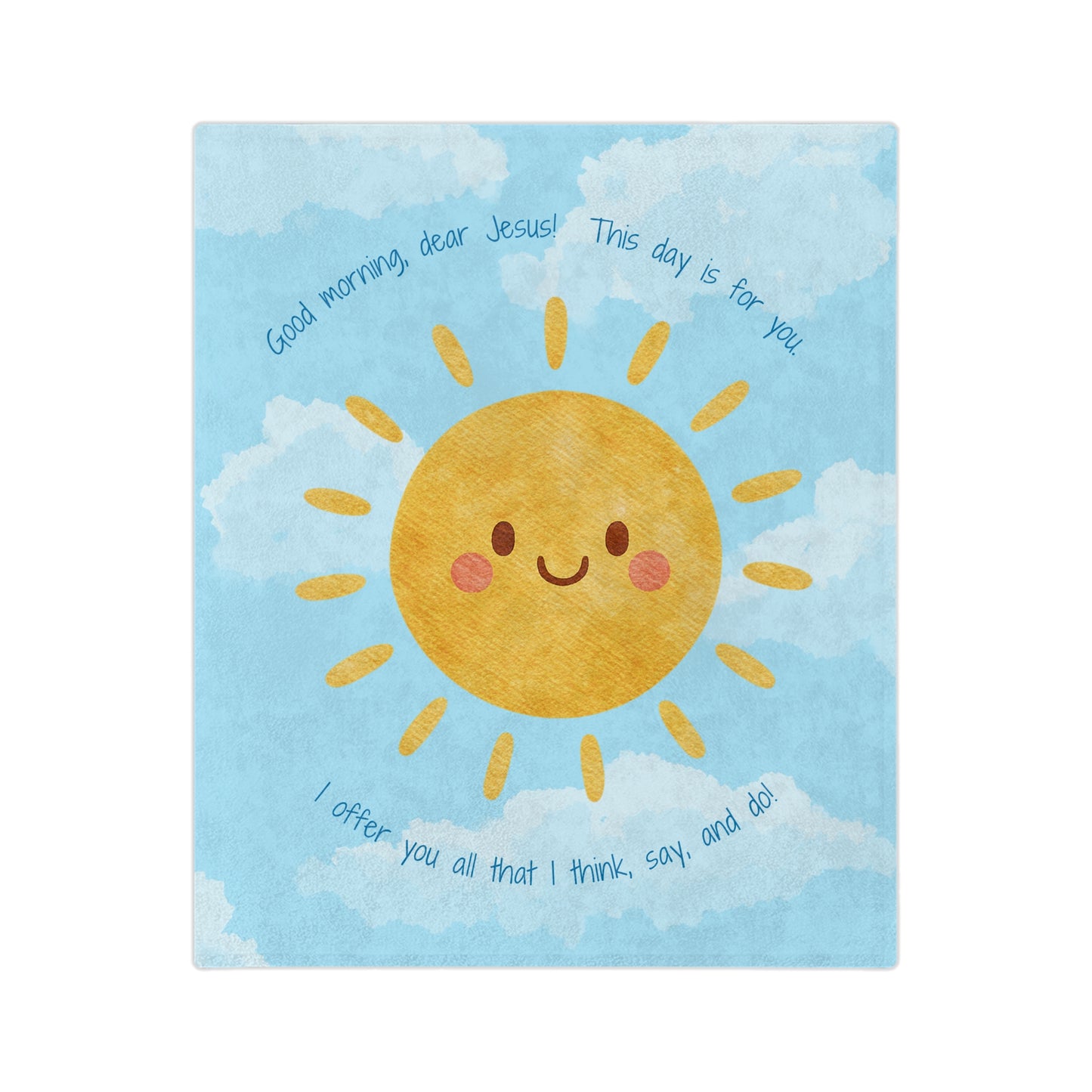 Good Morning, Dear Jesus! Baby & Kids Velveteen Blanket – Soft Blue Sky with Happy Sun Prayer Throw